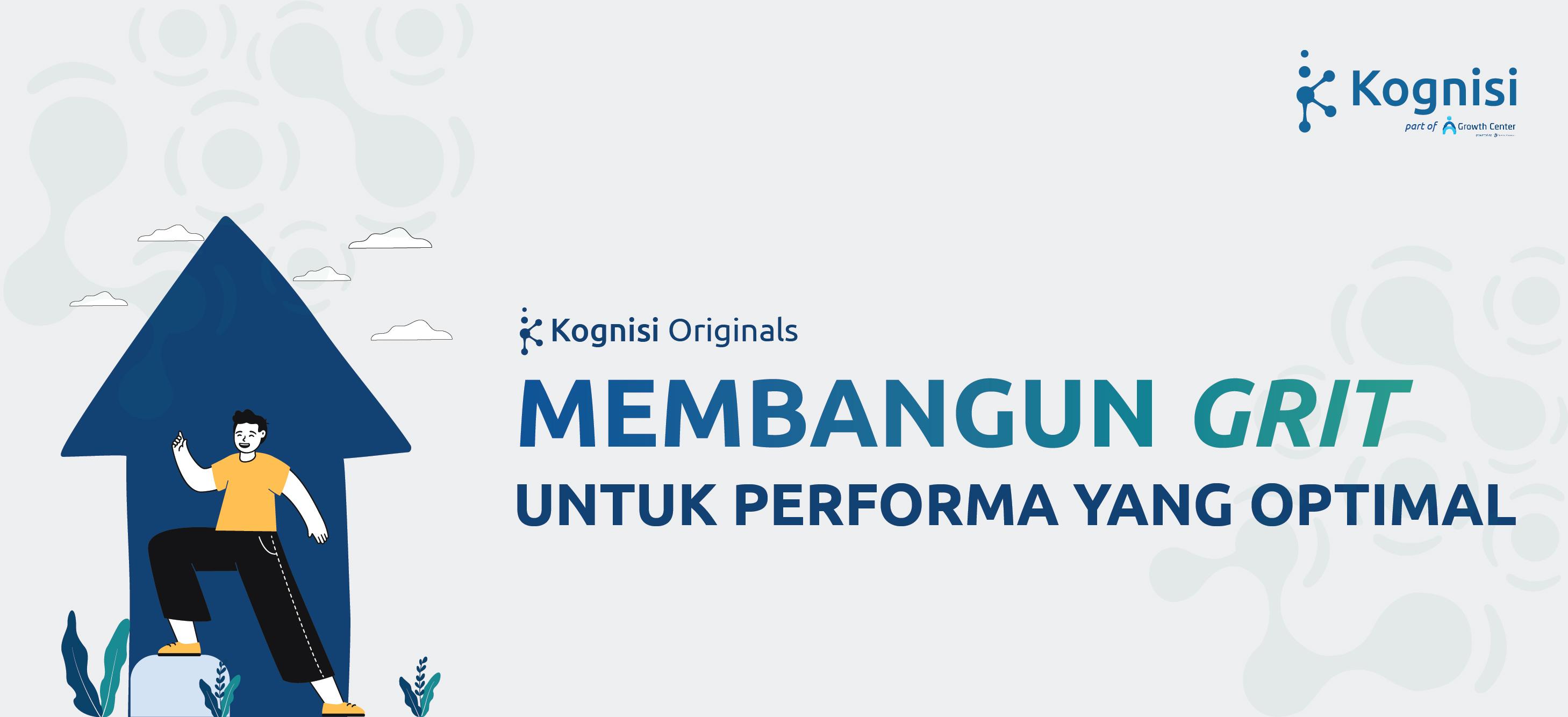 MEMBANGUN GRIT UNTUK PERFORMA YANG OPTIMAL
